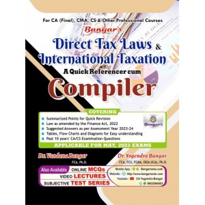 Bangar's Direct Tax Laws & International Taxation : A Quick Referencer Cum Compiler for CA Final May 2023 Exam [New Syllabus] by Aadhya Prakashan | DTL & IT Compiler
